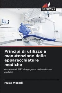 bokomslag Principi di utilizzo e manutenzione delle apparecchiature mediche