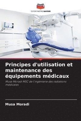 Principes d'utilisation et maintenance des équipements médicaux
