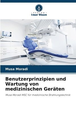 bokomslag Benutzerprinzipien und Wartung von medizinischen Gerten