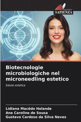 bokomslag Biotecnologie microbiologiche nel microneedling estetico