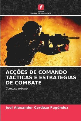 Acções de Comando Tácticas E Estratégias de Combate