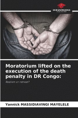 bokomslag Moratorium lifted on the execution of the death penalty in DR Congo