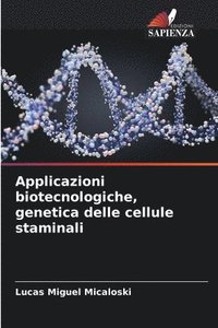 bokomslag Applicazioni biotecnologiche, genetica delle cellule staminali