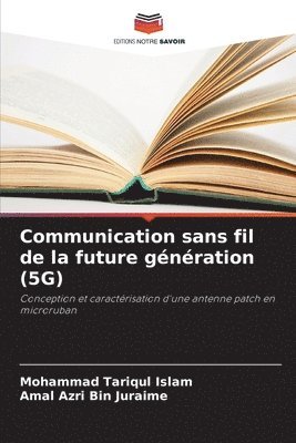 Mohammad Tariqul Islam, Amal Azri Bin Juraime - Communication sans fil de la future génération (5G), Häftad