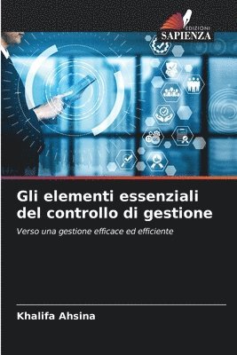Khalifa Ahsina - Gli elementi essenziali del controllo di gestione, Häftad