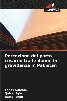 bokomslag Percezione del parto cesareo tra le donne in gravidanza in Pakistan