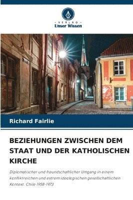 Beziehungen Zwischen Dem Staat Und Der Katholischen Kirche 1