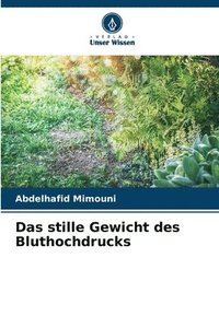 bokomslag Das stille Gewicht des Bluthochdrucks