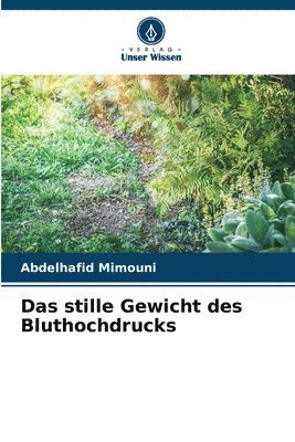 bokomslag stille Gewicht des Bluthochdrucks
