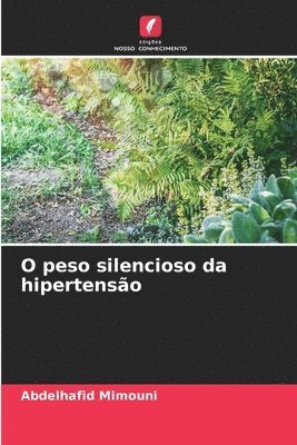 bokomslag O peso silencioso da hipertensão
