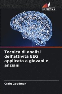 bokomslag Tecnica di analisi dell'attività EEG applicata a giovani e anziani