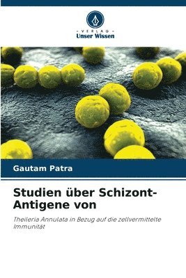 Studien über Schizont-Antigene von