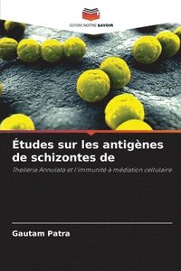 bokomslag tudes sur les antignes de schizontes de