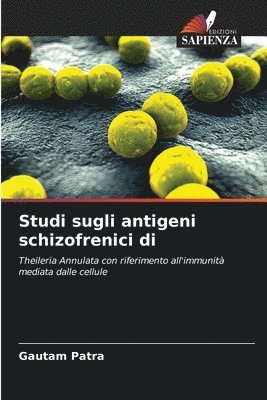 Studi sugli antigeni schizofrenici di
