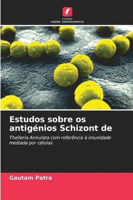 bokomslag Estudos sobre os antigénios Schizont de