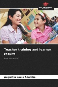 bokomslag Teacher training and learner results