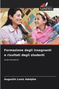 bokomslag Formazione degli insegnanti e risultati degli studenti