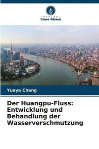 bokomslag Der Huangpu-Fluss