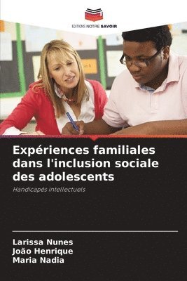 bokomslag Expriences familiales dans l'inclusion sociale des adolescents