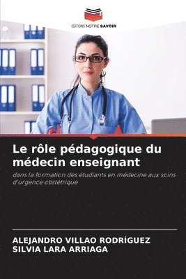 bokomslag Le rle pdagogique du mdecin enseignant