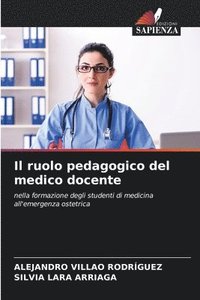 bokomslag Il ruolo pedagogico del medico docente