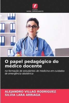 bokomslag O papel pedaggico do mdico docente