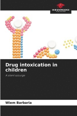 bokomslag Drug intoxication in children