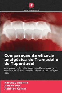 bokomslag Comparao da eficcia analgsica do Tramadol e do Tapentadol