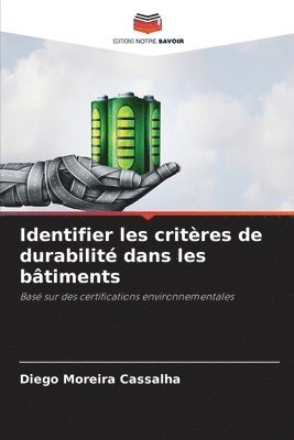 Diego Moreira Cassalha - Identifier les critères de durabilité dans les bâtiments, Häftad