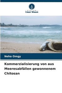 bokomslag Kommerzialisierung von aus Meeresabfllen gewonnenem Chitosan