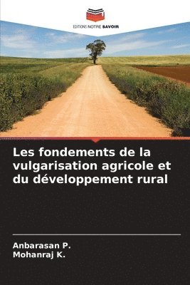 Les fondements de la vulgarisation agricole et du dveloppement rural 1