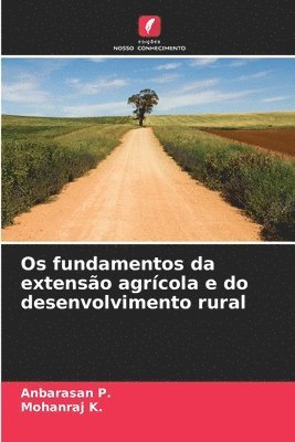 bokomslag Os fundamentos da extensão agrícola e do desenvolvimento rural