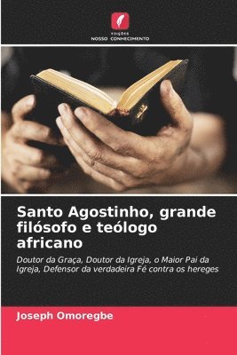 bokomslag Santo Agostinho, grande filósofo e teólogo africano