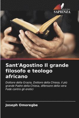 Sant'Agostino Il grande filosofo e teologo africano 1