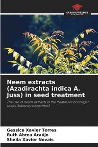 bokomslag Neem extracts (Azadirachta indica A. Juss) in seed treatment