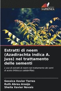 bokomslag Estratti di neem (Azadirachta indica A. Juss) nel trattamento delle sementi