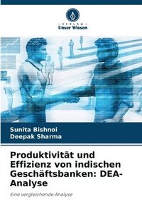 bokomslag Produktivitt und Effizienz von indischen Geschftsbanken