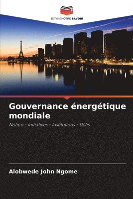Gouvernance énergétique mondiale 1