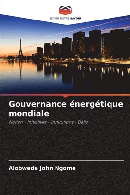 Gouvernance nergtique mondiale 1