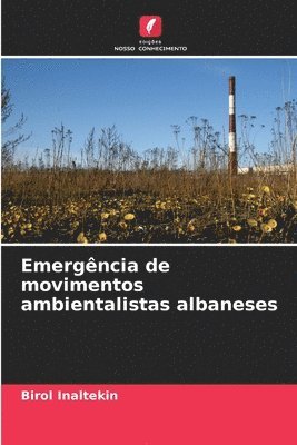 Emergncia de movimentos ambientalistas albaneses 1