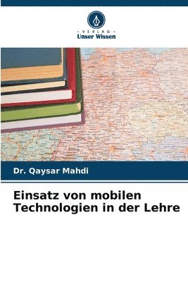 Einsatz von mobilen Technologien in der Lehre 1