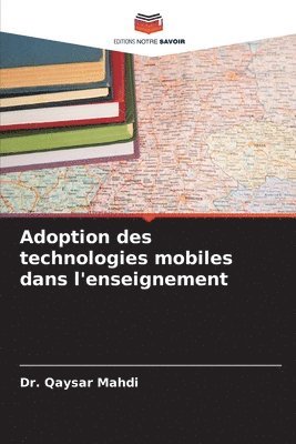 bokomslag Adoption des technologies mobiles dans l'enseignement