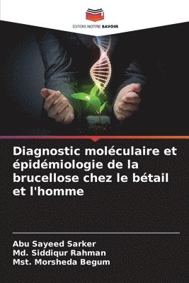 Diagnostic molculaire et pidmiologie de la brucellose chez le btail et l'homme 1