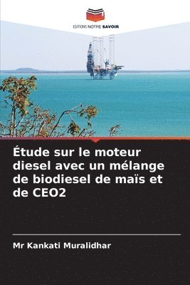 bokomslag tude sur le moteur diesel avec un mlange de biodiesel de mas et de CEO2