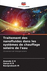 bokomslag Traitement des nanofluides dans les systmes de chauffage solaire de l'eau