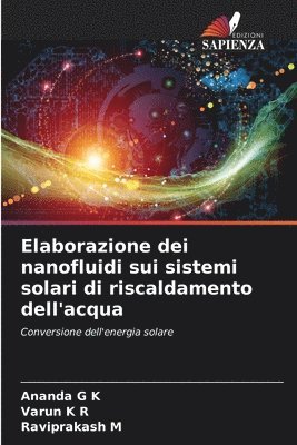 bokomslag Elaborazione dei nanofluidi sui sistemi solari di riscaldamento dell'acqua