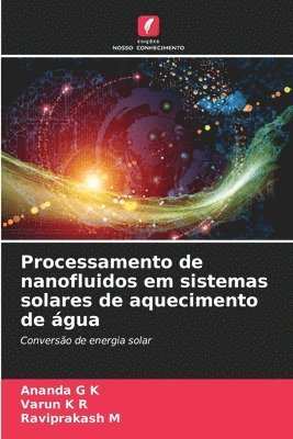 Processamento de nanofluidos em sistemas solares de aquecimento de água