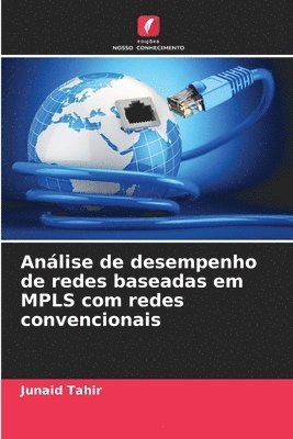 bokomslag Anlise de desempenho de redes baseadas em MPLS com redes convencionais