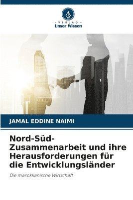 bokomslag Nord-Süd-Zusammenarbeit und ihre Herausforderungen für die Entwicklungsländer