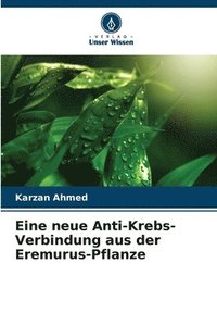 bokomslag Eine neue Anti-Krebs-Verbindung aus der Eremurus-Pflanze